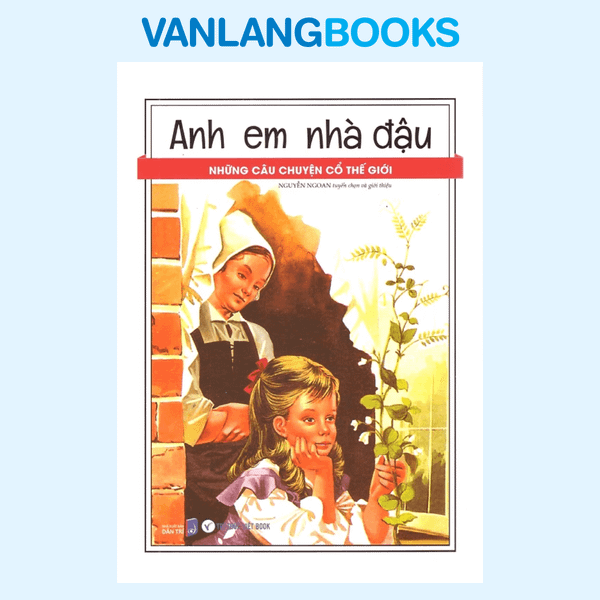 Những Câu Chuyện Cổ Thế Giới - Anh Em Nhà Đậu