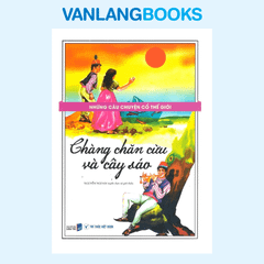 Những Câu Chuyện Cổ Thế Giới - Chàng Chăn Cừu Và Cây Sáo