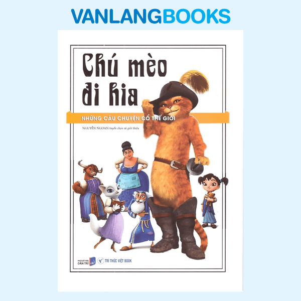 Những Câu Chuyện Cổ Thế Giới - Chú Mèo Đi Hia