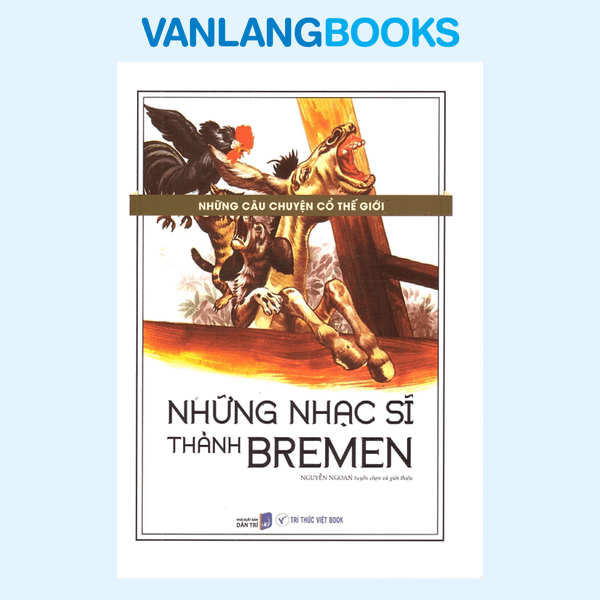 Những Câu Chuyện Cổ Thế Giới - Những Nhạc Sĩ Thành Bremen