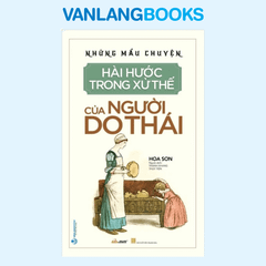 Những Mẩu Chuyện Hài Hước Trong Xử Thế Của Người Do Thái (Tái Bản 2021) - Vanlangbooks