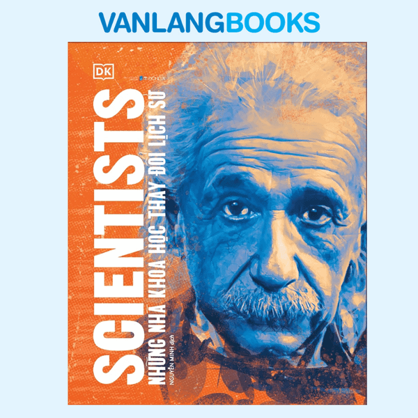 Những Nhà Khoa Học Thay Đổi Lịch Sử