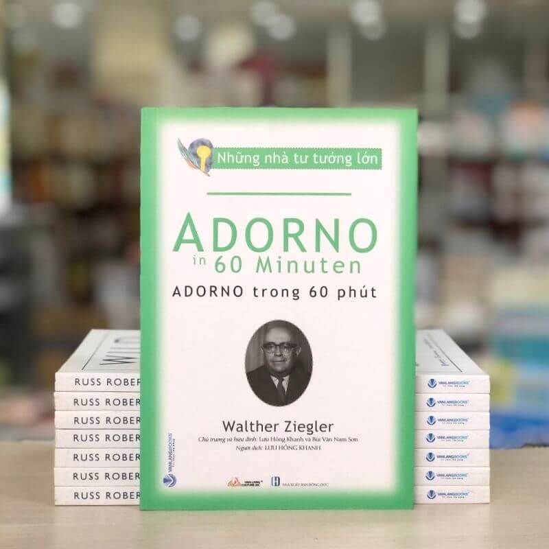 Những Nhà Tư Tưởng Lớn: Adorno Trong 60 Phút - Vanlangbooks