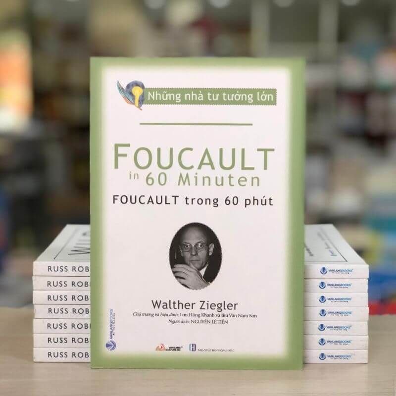 Những Nhà Tư Tưởng Lớn: Foucault Trong 60 Phút - Vanlangbooks
