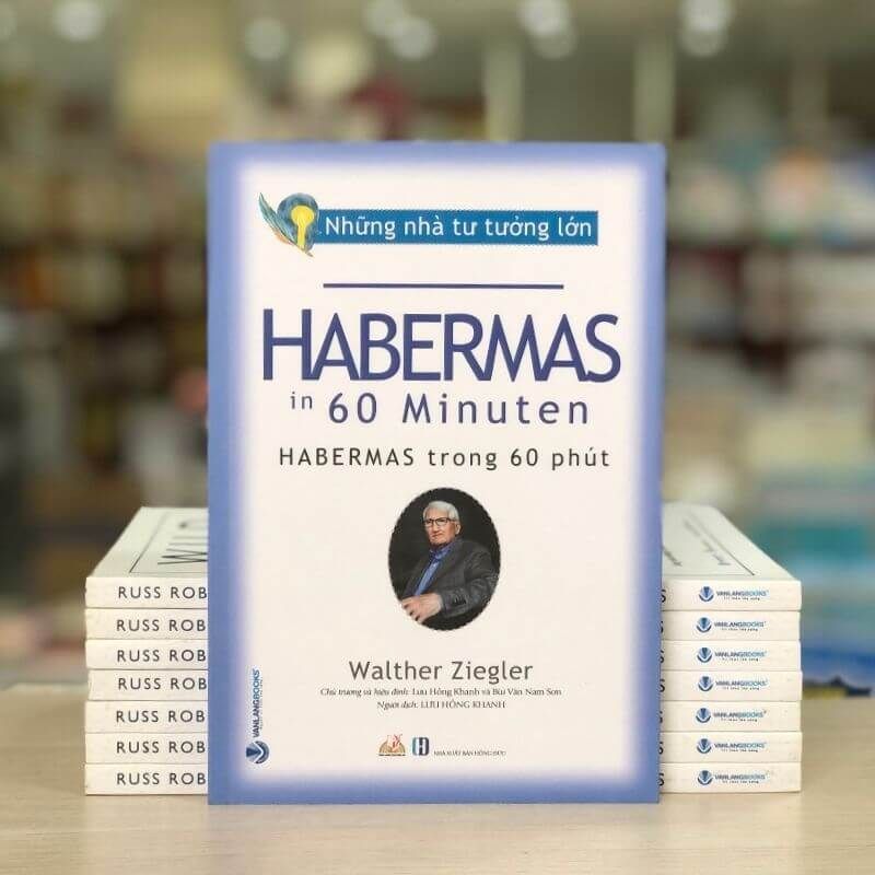 Những Nhà Tư Tưởng Lớn - Habermas Trong 60 Phút - Vanlangbooks