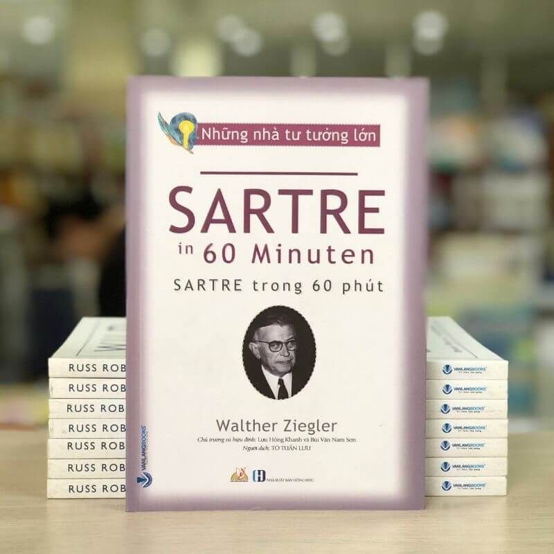 Những Nhà Tư Tưởng Lớn - Sartre Trong 60 Phút - Vanlangbooks