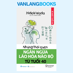 Những Thói Quen Ngăn Ngừa Lão Hóa Não Bộ Từ Tuổi 40 - Vanlangbooks