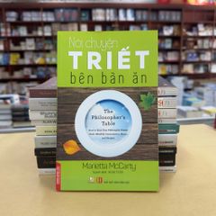 Nói Chuyện Triết Trên Bàn Ăn - Vanlangbooks