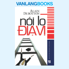 Nỗi Lo Địa Vị - Vanlangbooks