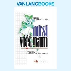 Nữ Sĩ Việt Nam  - Vanlangbooks