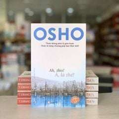 Osho - À, là thế ! (Tái Bản 2023) - Vanlangbooks