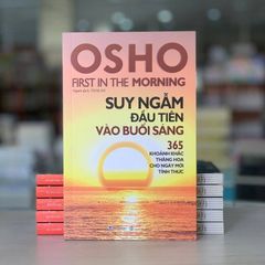 OSHO Suy Ngẫm Đầu Tiên Vào Buổi Sáng (Tái Bản 2022) - Vanlangbooks