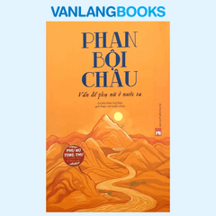Phan Bội Châu - Vấn Đề Phụ Nữ Ở Nước Ta