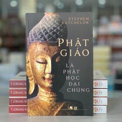 Phật Giáo Là Phật Học Đại Chúng - Vanlangbooks