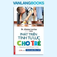Phát Triển Tính Tự Lực Cho Trẻ - Vanlangbooks