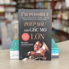 Phép Mầu Của Giấc Mơ Lớn - Vanlangbooks