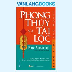 Sách Phong Thủy Và Tài Lộc - (Tái Bản 2023) - Vanlangbooks