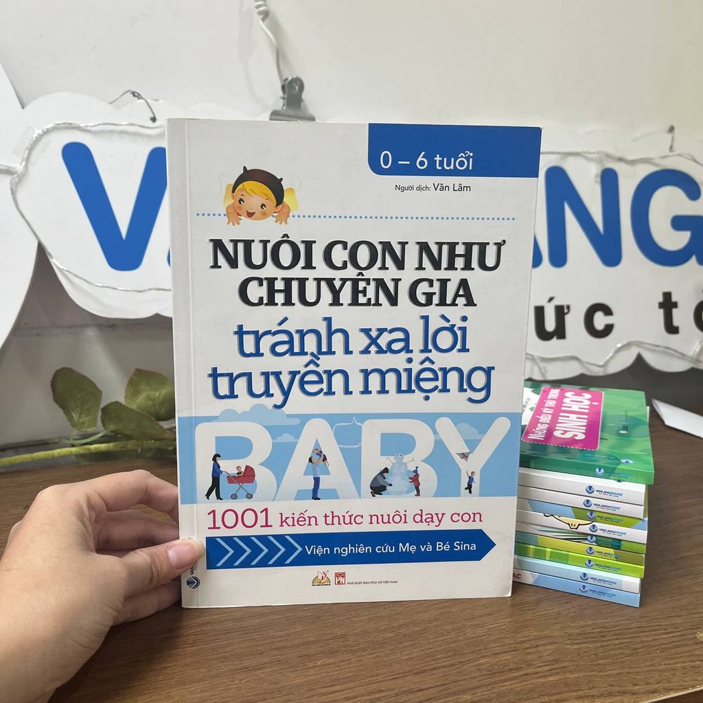Nuôi Con Như Chuyên Gia Tránh Xa Lời Truyền Miệng - Vanlangbooks