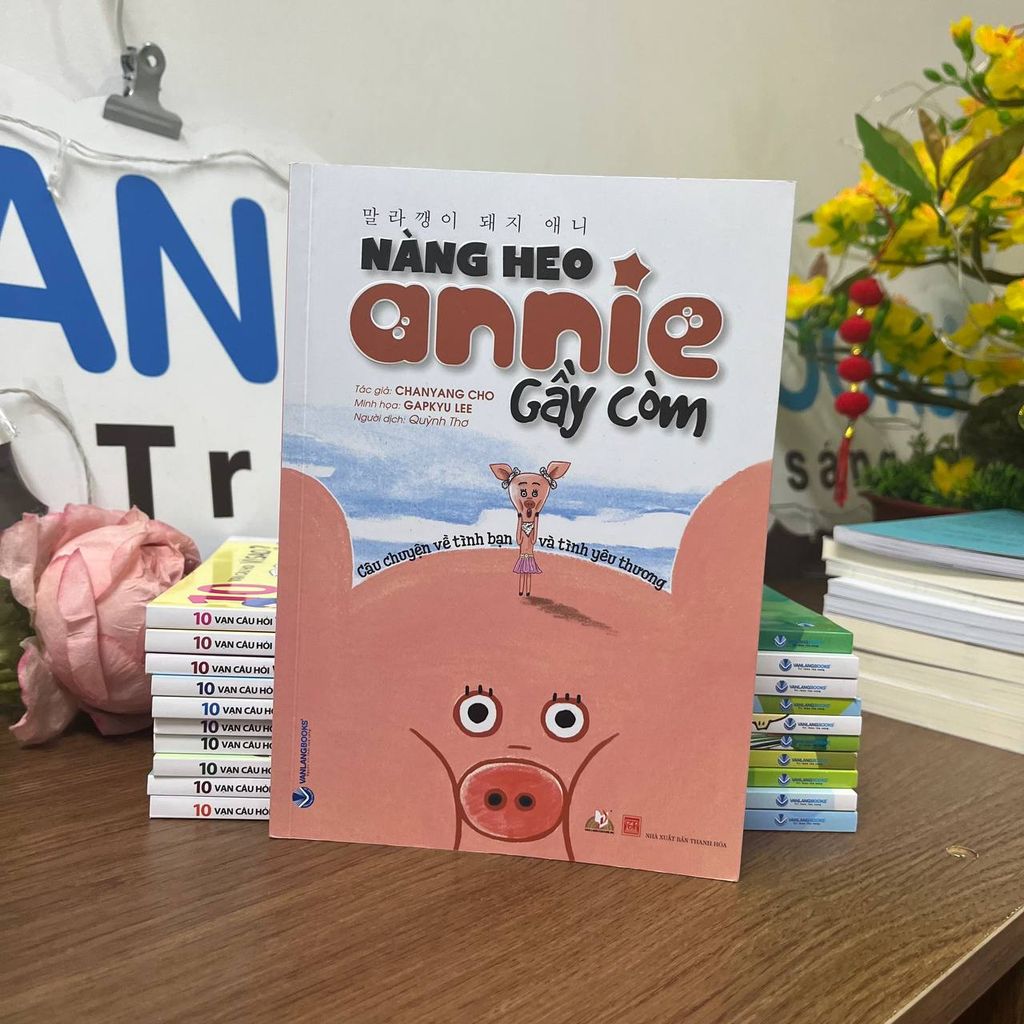 Nàng heo Annie gầy còm - Vanlangbooks
