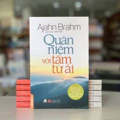 Quán Niệm Với Tâm Từ Ái - Vanlangbooks