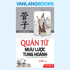 Quản Tử Mưu Lược Tung Hoành  - Vanlangbooks