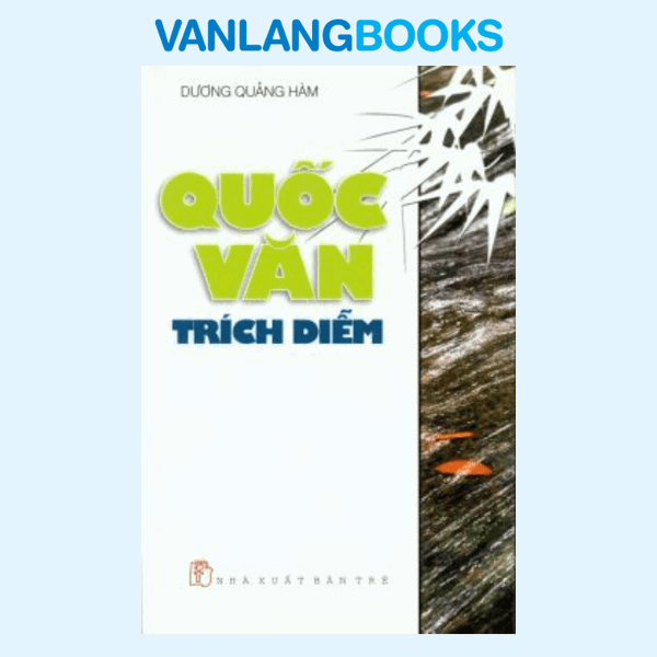 Quốc Văn Trích Diễm - Vanlangbooks