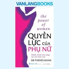 Quyền Lực Của Phụ Nữ - Vanlangbooks