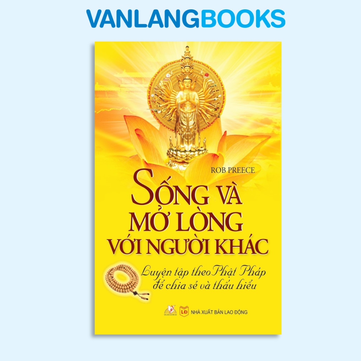 Sống Và Mở Lòng Với Người Khác - Vanlangbooks