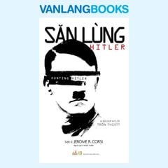 Săn Lùng Hitler - Vanlangbooks