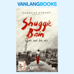 Shuggie Bain Chiếc Linh Hồn Nhỏ