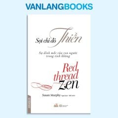 Sợi Chỉ Đỏ Thiền - Vanlangbooks