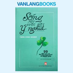 Sống Một Cuộc Đời Ý Nghĩa