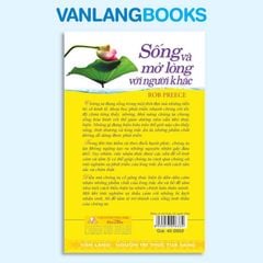 Sống Và Mở Lòng Với Người Khác - Vanlangbooks