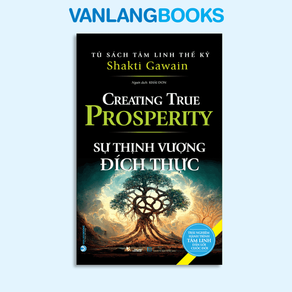 Tủ Sách Tâm Linh Thế Kỷ - Sự Thịnh Vượng Đích Thực  - Vanlangbooks