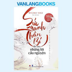 Sức Mạnh Thần Bí Ẩn Sau Những Lời Cầu Nguyện