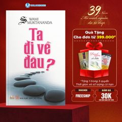 Ta Đi Về Đâu? - Vanlangbooks