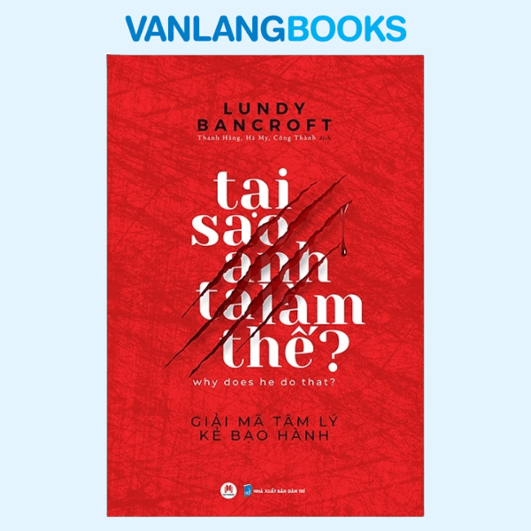 Tại Sao Anh Ta Làm Thế?