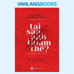 Tại Sao Anh Ta Làm Thế?