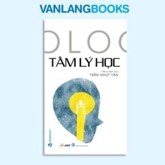 Tâm Lý Học (Tái Bản 2019) - Vanlangbooks