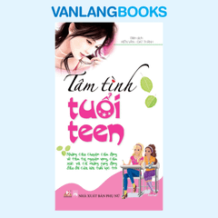 Tâm Tình Tuổi Teen - Vanlangbooks