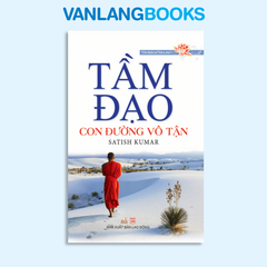 Tầm Đạo – Con Đường Vô Tận - Vanlangbooks