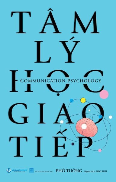 Tâm Lý Học Giao Tiếp - Vanlangbooks