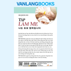 Tập Làm Mẹ - Chăm Con Từ 0 - 12 Tháng Bằng Hình Ảnh - Vanlangbooks