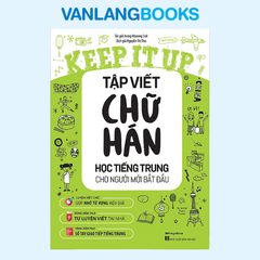 Tập Viết Chữ Hán -Học Tiếng Trung Cho Người Mới Bắt Đầu