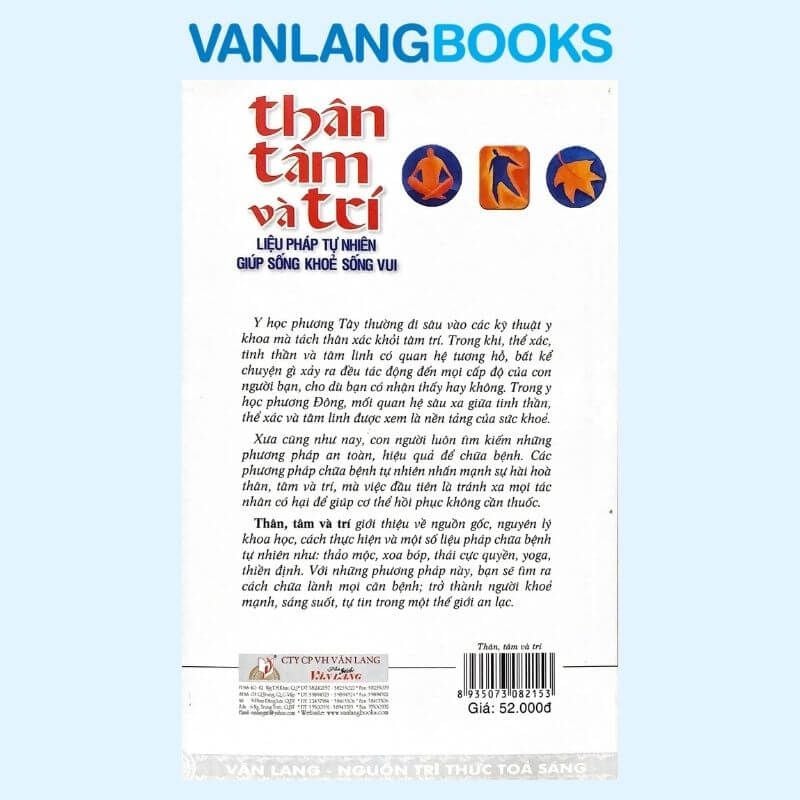 Thân, Tâm Và Trí - Liệu Pháp Tự Nhiên Giúp Sống Khỏe Sống Vui - Vanlangbooks