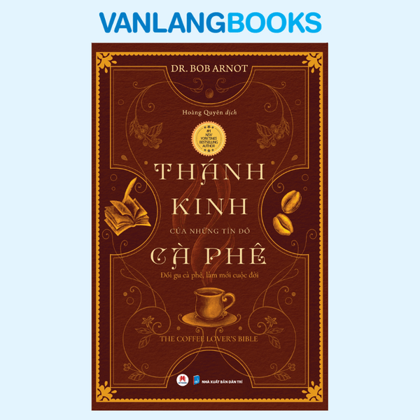 Thánh Kinh Của Những Tín Đồ Cà Phê (Tái Bản 2025)