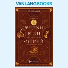 Thánh Kinh Của Những Tín Đồ Cà Phê (Tái Bản 2025)