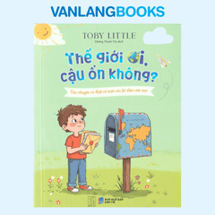Thế Giới Ơi, Cậu Có Ổn Không