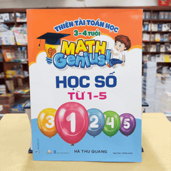 Thiên Tài Toán Học (3 - 4 Tuổi) - Học Số Từ 1-5 - Vanlangbooks