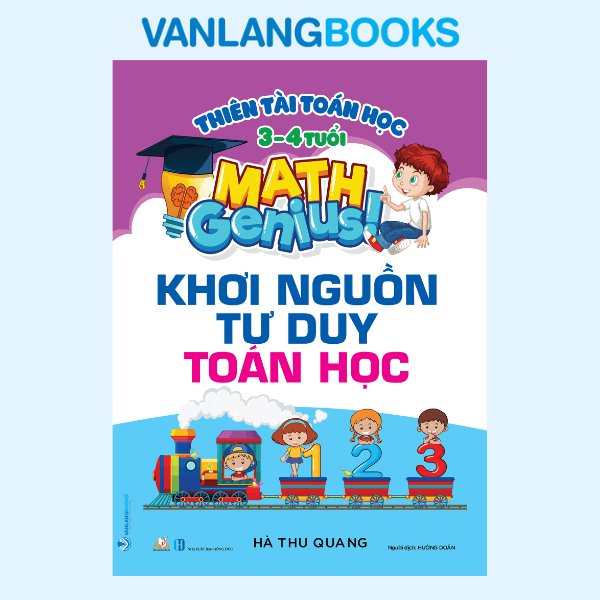 Thiên Tài Toán Học (3 - 4 Tuổi) - Khơi Nguồn Tư Duy Toán Học - Vanlangbooks
